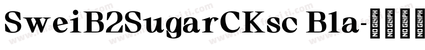SweiB2SugarCKsc Bla字体转换